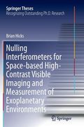 Nulling Interferometers for Space-Based High-Contrast Visible Imaging and Measurement of Exoplanetary Environments (en Inglés)
