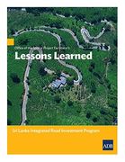 Office of the Special Project Facilitatorõs Lessons Learned: Sri Lanka Integrated Road Investment Program (en Inglés)