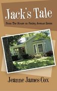 Jack's Tale: From the House on Fenley Avenue Series (en Inglés)