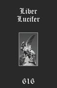 Liber Lucifer: The Light Bringer or Divine Androgyne: Set, Saturn, Satan (en Inglés)