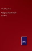 Parerga und Paralipomena: Erster Band (in German)