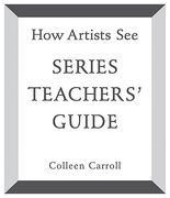 how artists see: teachers' guide (en Inglés)