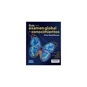 Guia Para el Examen Global de Conocimiento Nivel Bachillerato