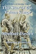 The Star of the Yshan Kings (Yshan Kings Trilogy)