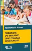 Fundamentos Epistemologicos de las Pedagogias Interculturales