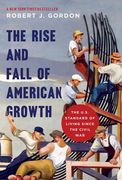 The Rise and Fall of American Growth (en Inglés)