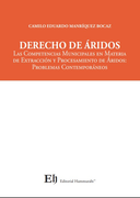 DERECHO DE ÁRIDOS Las Competencias Municipales en Materia de Extracción y Procesamiento de Áridos: Problemas Contemporáneos (in Spanish)