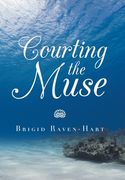 Courting the Muse (en Inglés)