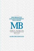 Mr Bridges' Enlightenment Machine: Forty Years on Tour in Georgian Britain