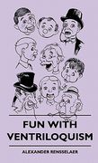 fun with ventriloquism (en Inglés)