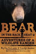 Bear in the Back Seat: Adventures of a Wildlife Ranger in the Great Smoky Mountains National Park: Volume 1 (en Inglés)