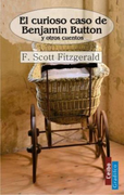 El curioso caso de Benjamin Button y otros cuentos