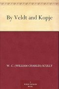 By Veldt and Kopje (en Inglés)