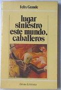 Lugar Siniestro Este Mundo, Caballeros