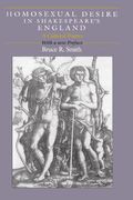 Homosexual Desire in Shakespeare's England: A Cultural Poetics 