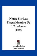 Notice Sur Leo Errera Membre De L'Academie (1908) (en Francés)
