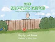 The Growing Fence: A story for Grandchildren of Estrangement (en Inglés)