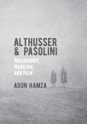 Althusser and Pasolini: Philosophy, Marxism, and Film (en Inglés)