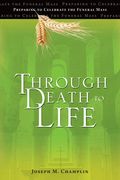 Through Death to Life: Preparing to Celebrate the Funeral Mass (en Inglés)