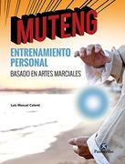 Muteng: Entrenamiento Personal Basado en Artes Marciales