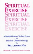 spiritual exercise: a simplified version of the basic lesson series on practical christian living (en Inglés)