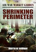 Air war Market Garden - Shrinking Perimeter (en Inglés)