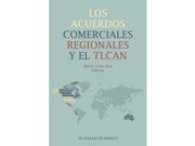 Los Acuerdos Comerciales Regionales y el Tlcan
