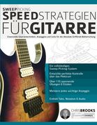 Sweep-Picking-Speed-Strategien für Gitarre: Essenzielle Gitarrentechniken, Arpeggios und Licks für die Absolute Griffbrett-Beherrschung (Theorie und Technik für Gitarre Lernen) (en Alemán)