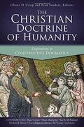 The Christian Doctrine of Humanity: Explorations in Constructive Dogmatics (Proceedings of the los Angeles Theology Conference) (en Inglés)