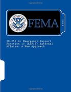 Is-250. A: Emergency Support Function 15 (Esf15) External Affairs: A new Approach (en Inglés)