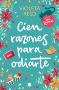  Cien razones para odiarte - Reed, violeta - Libro Físico