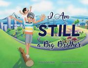 I Am STILL a Big Brother (en Inglés)