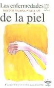 Las Enfermedades de la Piel: Eccema, Psoriasis, Urticaria, Vitili go, Cancer (en Papel) (in Spanish)