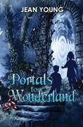 Portals to Wonderland (en Inglés)