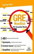 GRE Wordlist: 491 Essential Words (Test Prep Series) (Volume 19)