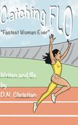 Catching Flo (en Inglés)