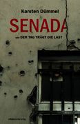Senada oder Der Tag trgt die Last: Erzhlungen (en Alemán)