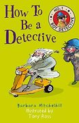 How To Be a Detective (No. 1 Boy Detective) (en Inglés)