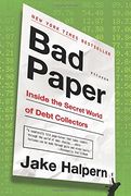 Bad Paper: Inside the Secret World of Debt Collectors (en Inglés)