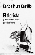 El florista y otros cuentos cortos para días largos