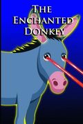 The Enchanted Donkey (en Inglés)