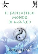 Il Fantastico Mondo di Marco (en Italiano)
