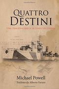 Quattro Destini: Una Tragedia Greca in Tempo di Guerra (in Italian)