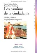 Los Caminos de la Ciudadanía. México y España en Perspectiva Comparada