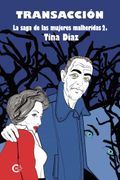 Transacción: La Saga de las Mujeres Heridas 2