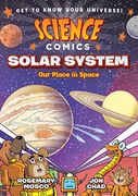 Science Comics: Solar System: Our Place in Space (en Inglés)