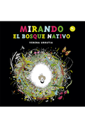 Mirando al bosque nativo (in Spanish)