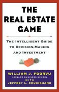 the real estate game,the intelligent guide to decision-making and investment (en Inglés)
