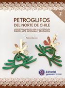 Petroglifos del Norte de Chile. Interpretación gráfica para su aplicación en Diseño, Arte y Artesanía