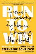 Run to Win: Lessons in Leadership for Women Changing the World (en Inglés)